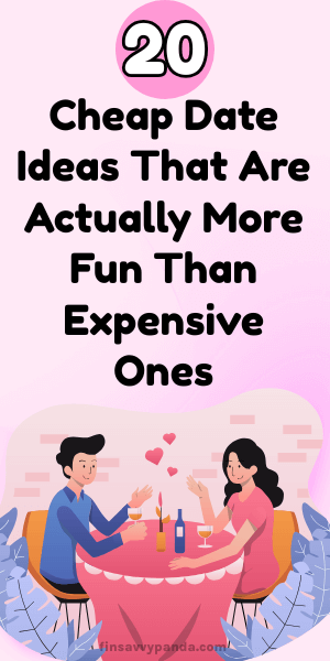 20 Cheap Date Ideas That Feel Way More Expensive Than They Are