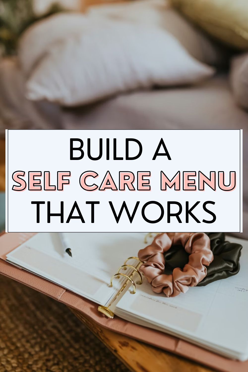 Build a Personal Selfcare Menu You’ll Actually Use