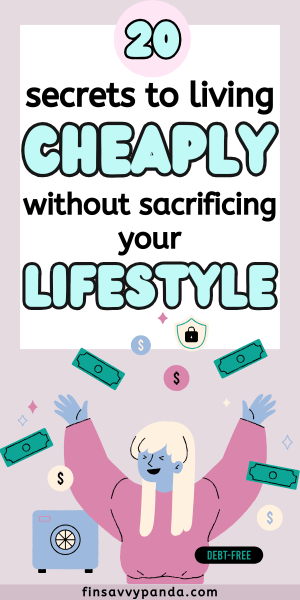 20 Best Ways to Live Cheaply That Actually Add Freedom