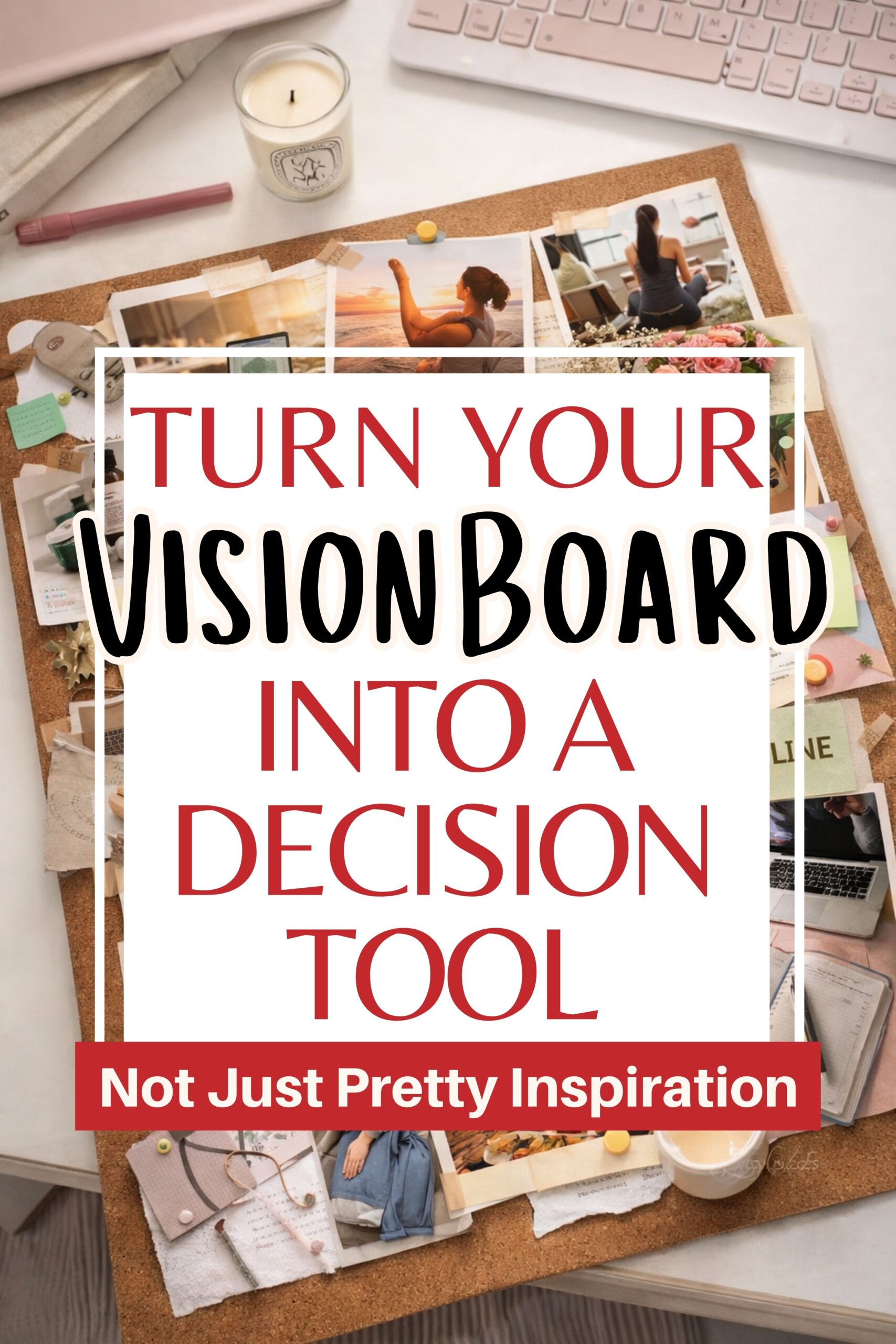 Vision Board Categories That Keep Big Goals From Turning Into a Mess