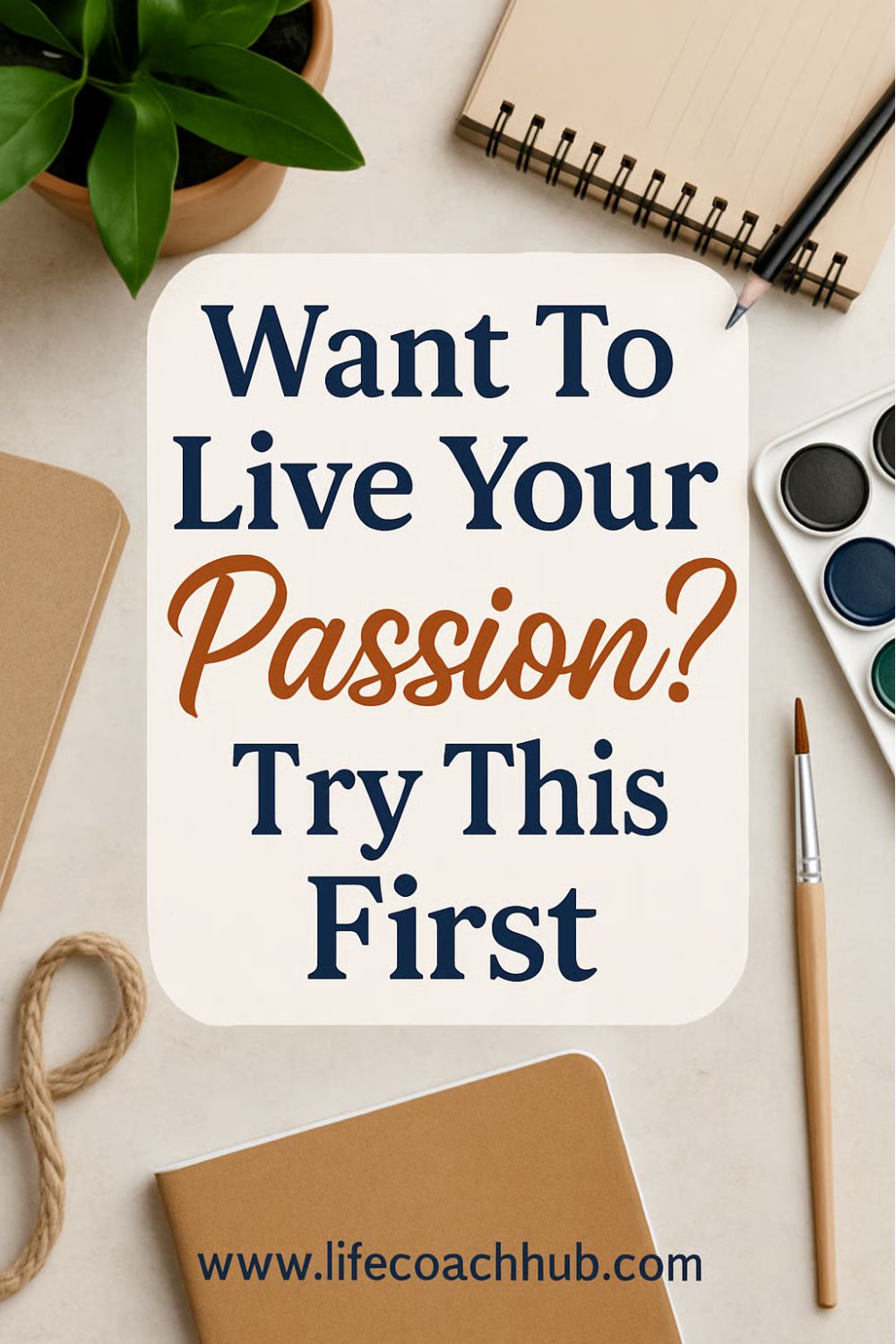 How to live your passion